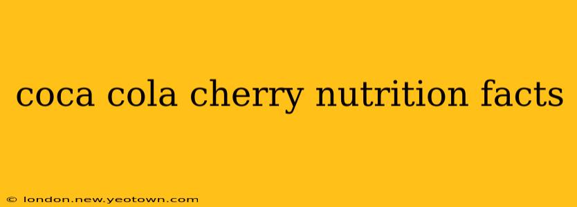 coca cola cherry nutrition facts
