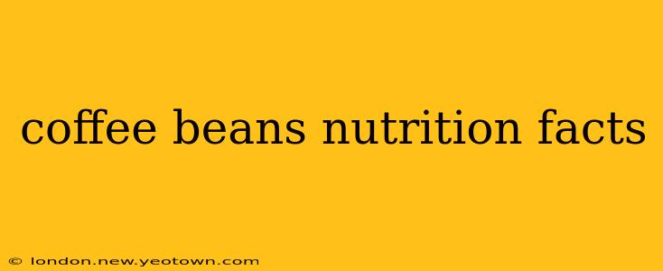 coffee beans nutrition facts