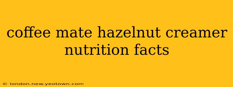 coffee mate hazelnut creamer nutrition facts