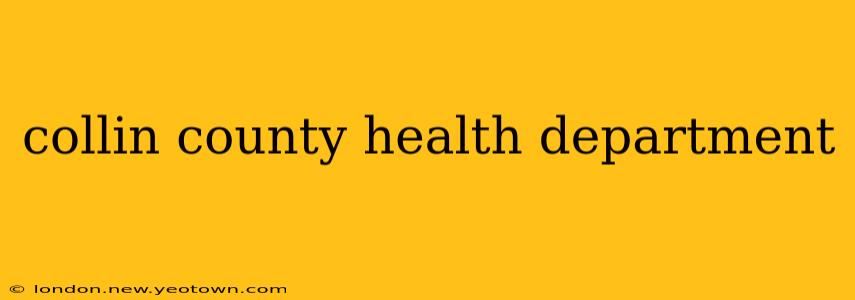collin county health department