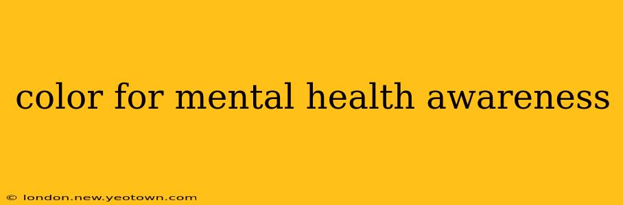 color for mental health awareness