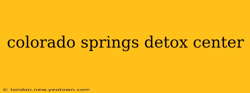 colorado springs detox center