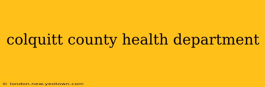 colquitt county health department