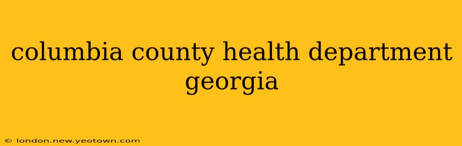 columbia county health department georgia