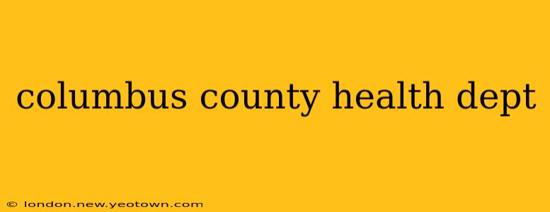 columbus county health dept