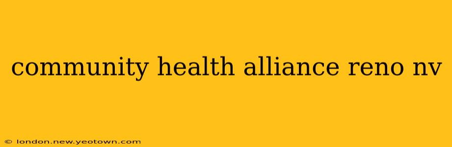 community health alliance reno nv