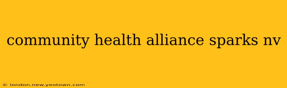 community health alliance sparks nv