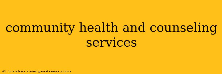 community health and counseling services