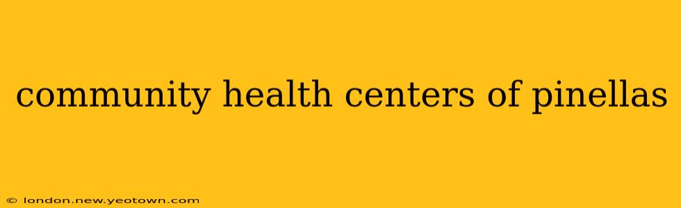 community health centers of pinellas
