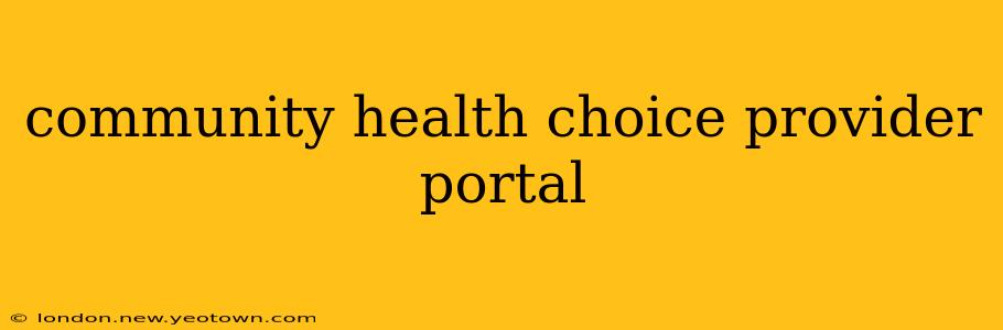 community health choice provider portal