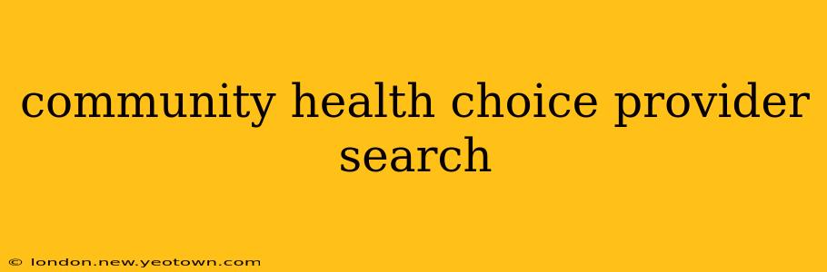 community health choice provider search