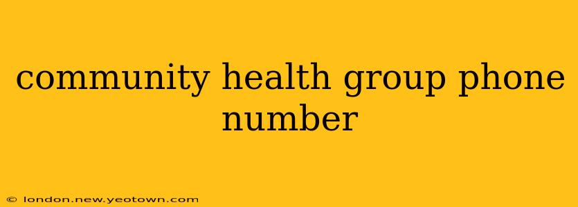 community health group phone number