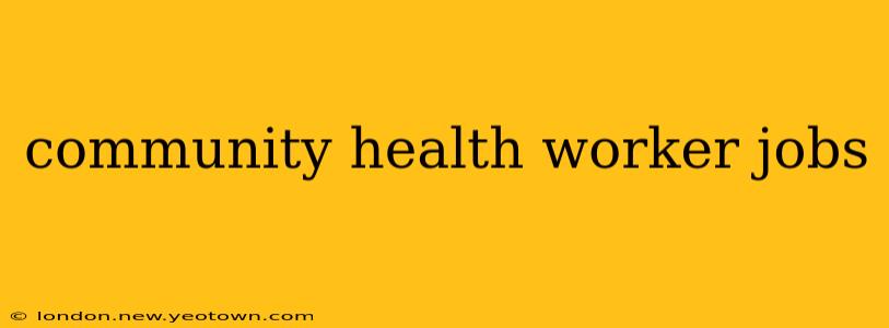 community health worker jobs