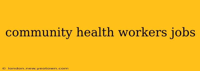 community health workers jobs