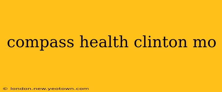 compass health clinton mo