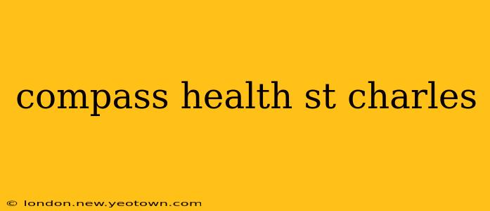 compass health st charles