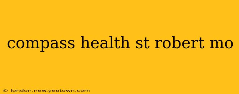 compass health st robert mo