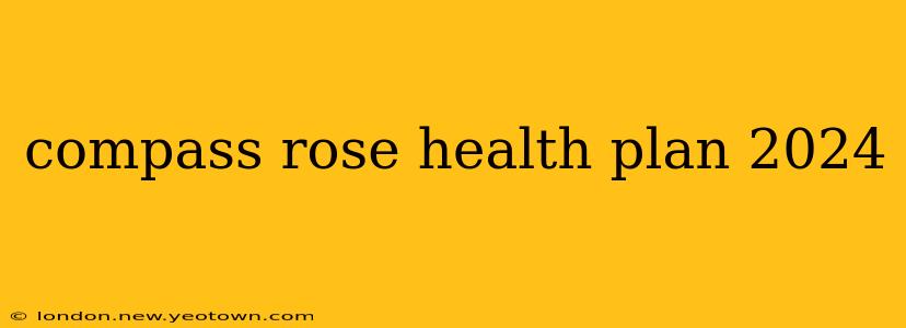 compass rose health plan 2024