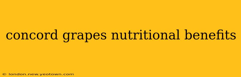 concord grapes nutritional benefits
