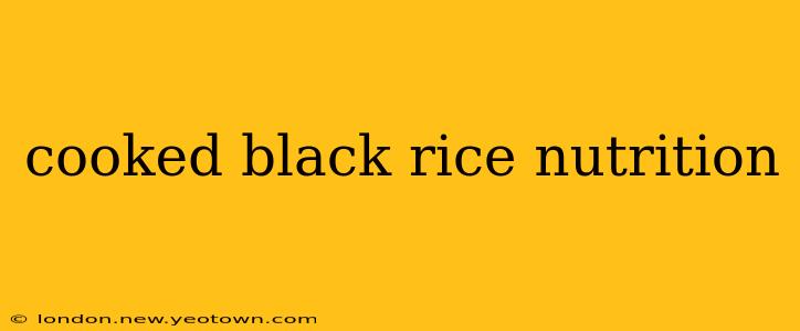cooked black rice nutrition