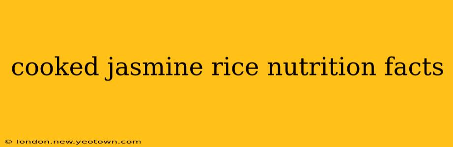 cooked jasmine rice nutrition facts