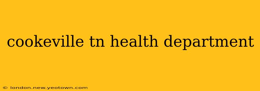 cookeville tn health department