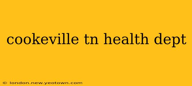cookeville tn health dept