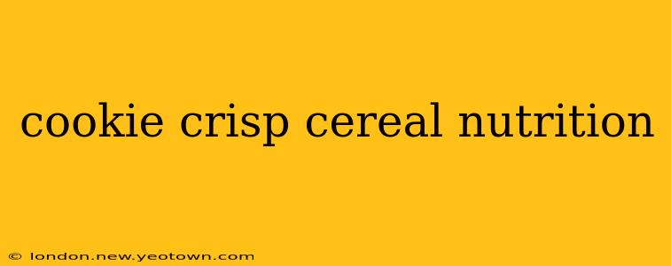 cookie crisp cereal nutrition
