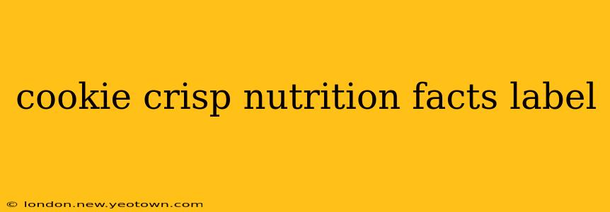 cookie crisp nutrition facts label