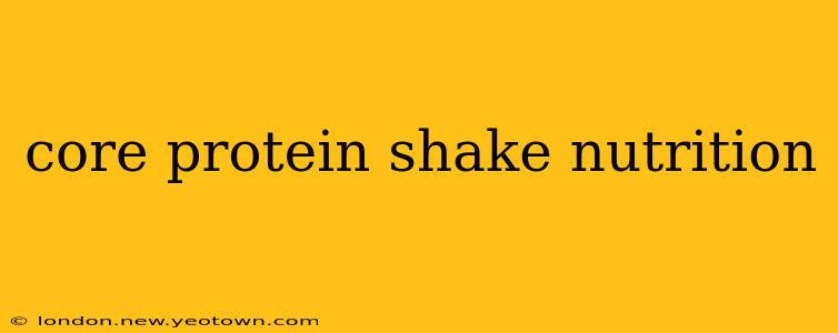 core protein shake nutrition