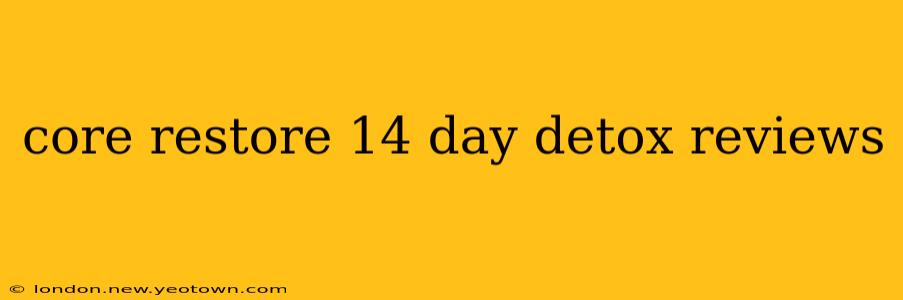 core restore 14 day detox reviews