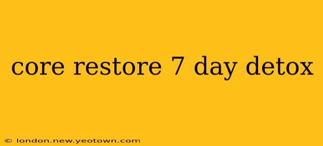 core restore 7 day detox