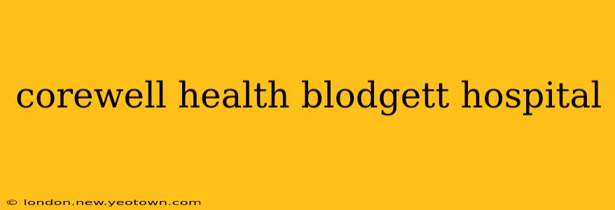 corewell health blodgett hospital