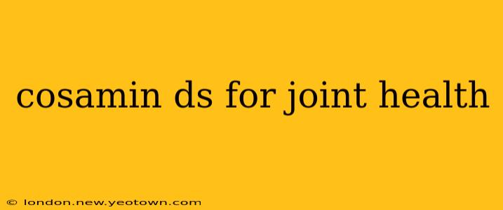 cosamin ds for joint health