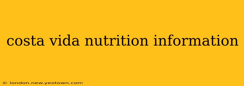 costa vida nutrition information