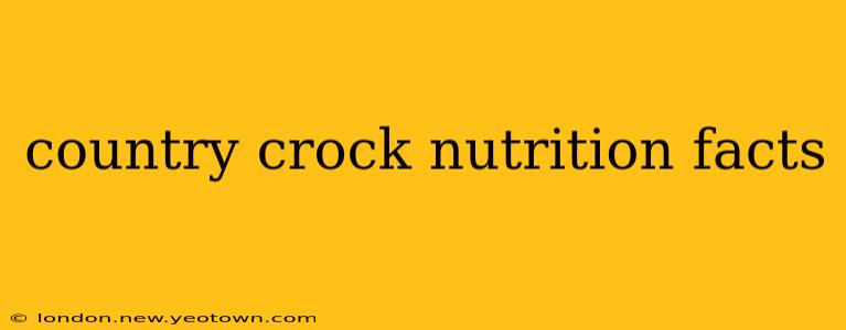 country crock nutrition facts