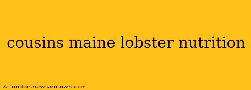 cousins maine lobster nutrition