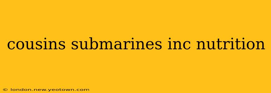 cousins submarines inc nutrition