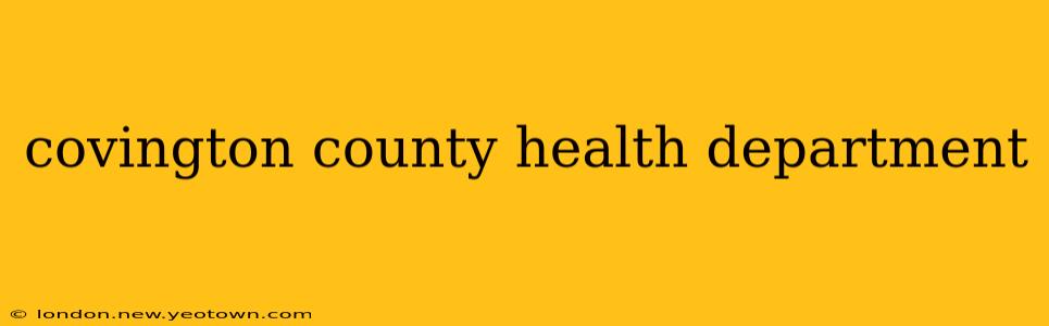 covington county health department