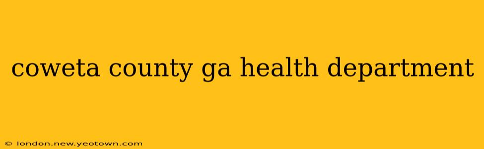 coweta county ga health department