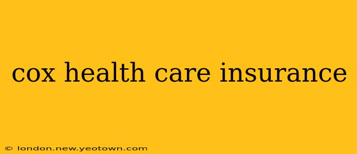 cox health care insurance
