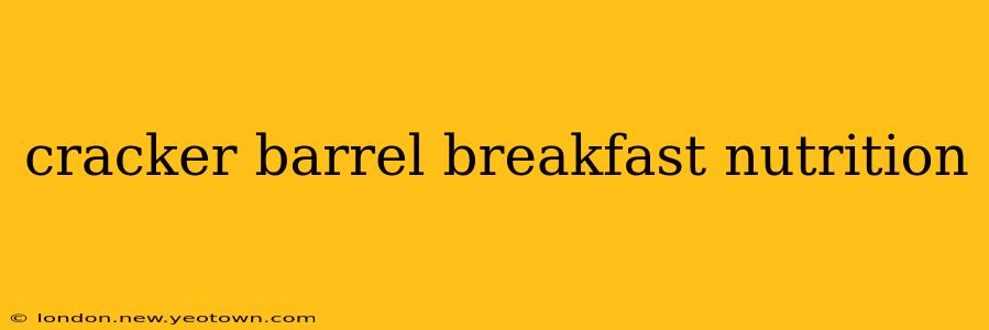 cracker barrel breakfast nutrition