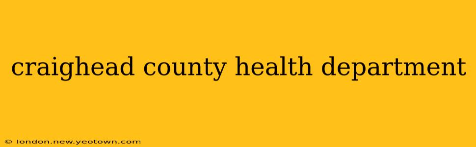 craighead county health department