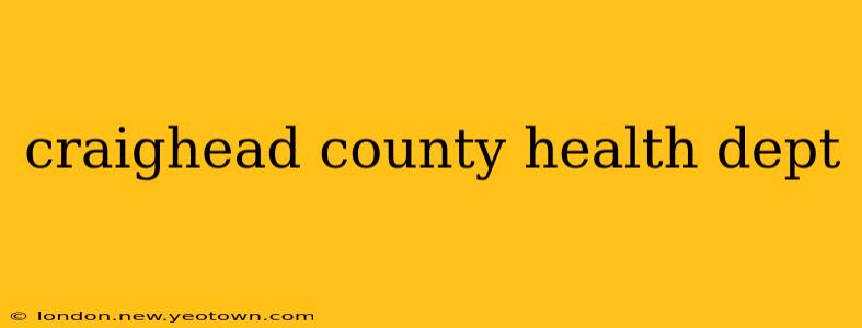 craighead county health dept