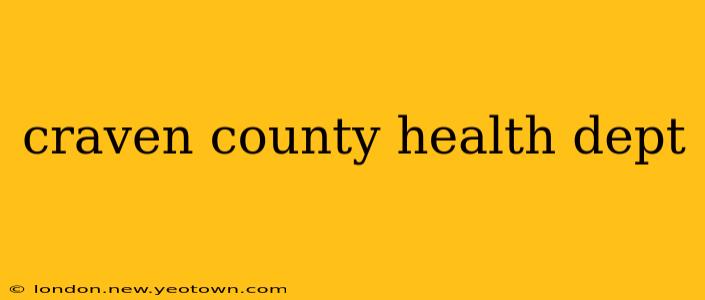craven county health dept
