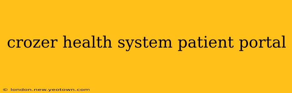 crozer health system patient portal
