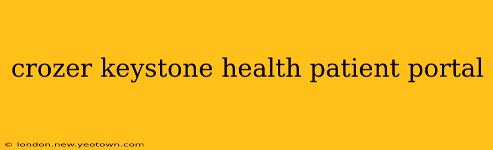 crozer keystone health patient portal