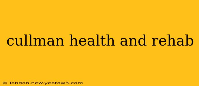 cullman health and rehab