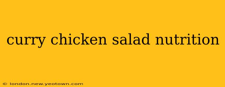 curry chicken salad nutrition