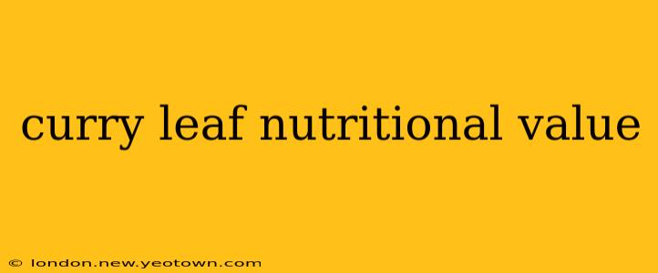 curry leaf nutritional value